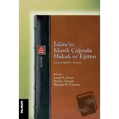 İslam’ın Klasik Çağında Hukuk ve Eğitim