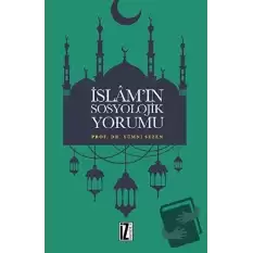 İslam’ın Sosyolojik Yorumu