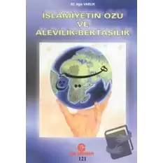 İslamiyetin Özü ve Alevilik - Bektaşilik