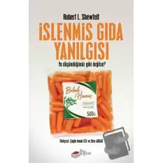 İşlenmiş Gıda Yanılgısı