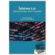 İşletme 2.0: İşletmecilikte Yeni Trendler