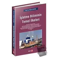 İşletme Biliminin Temel İlkeleri