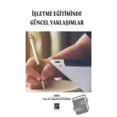 İşletme Eğitimde Güncel Yaklaşımlar