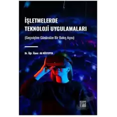 İşletmelerde Teknoloji Uygulamaları