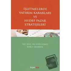 İşletmelerde Yatırım Kararları ve Hedef Pazar Stratejileri