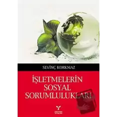 İşletmelerin Sosyal Sorumlulukları