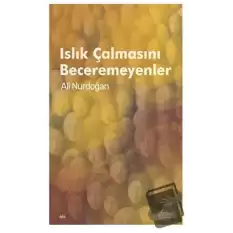 Islık Çalmasını Beceremeyenler