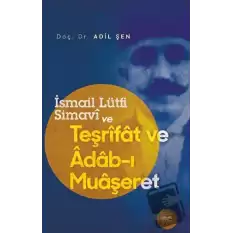 İsmail Lütfi Simavi ve Teşrifat ve Adab-ı Muaşeret