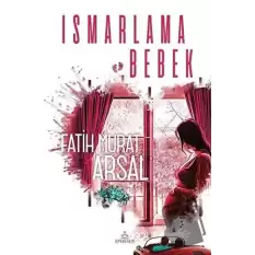 Ismarlama Bebek (Ciltli)