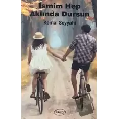 İsmim Hep Aklında Dursun