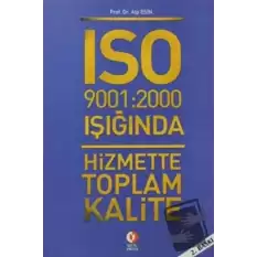 ISO 9001: 2000 Işığında Hizmette Toplam Kalite