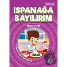 Ispanağa Bayılırım - Tunanın Öyküleri 3