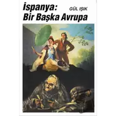 İspanya: Bir Başka Avrupa