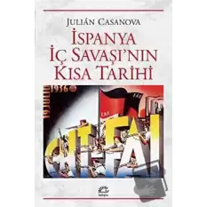 İspanya İç Savaşı’nın Kısa Tarihi