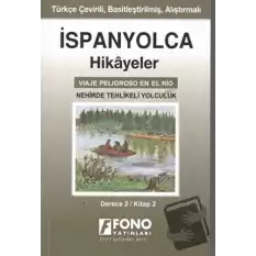 İspanyolca Hikayeler - Nehirde Tehlikeli Yolculuk (Derece 2)