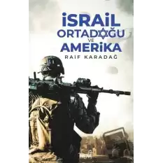 İsrail Ortadoğu ve Amerika