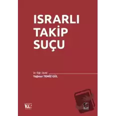 Israrlı Takip Suçu