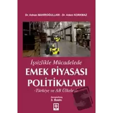 İşsizlikle Mücadelede Emek Piyasası Politikaları