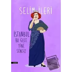 İstanbul Bu Gece Yine Sensiz