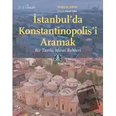 İstanbulda Konstantinopolisi Aramak