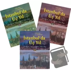 İstanbulda Üç Yıl (3 Cilt-Takım)