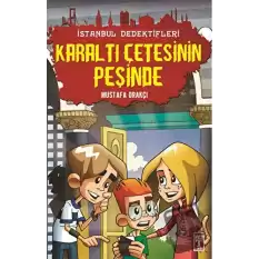 İstanbul Dedektifleri - Karaltı Çetesinin Peşinde