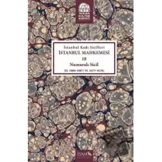 İstanbul Kadı Sicilleri - İstanbul Mahkemesi 18 Numaralı Sicil (Ciltli)