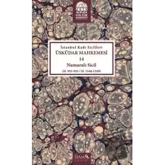 İstanbul Kadı Sicilleri - Üküdar Mahkemesi 14 Numaralı Sicil (Ciltli)