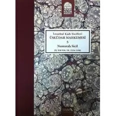 İstanbul Kadı Sicilleri - Üsküdar Mahkemesi 5 Numaralı Sicil (Ciltli)