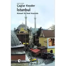 İstanbul - Küresel ile Yerel Arasında