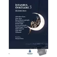 İstanbul Öyküleri 3 - Bilimkurgu (Ciltli)