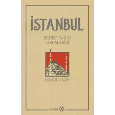 İstanbul Şehir Tarihi ve Mimarisi