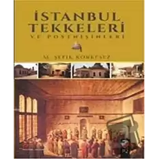 İstanbul Tekkeleri ve Postnişinleri