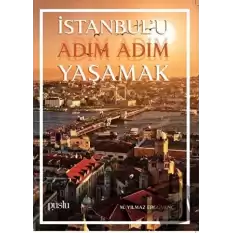 İstanbulu Adım Adım Yaşamak