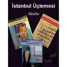 İstanbul Üçlemesi Gisele (3 Kitap Takım)