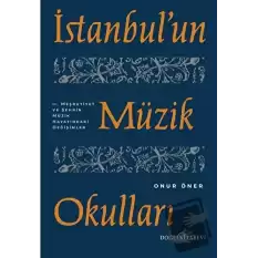 İstanbulun Müzik Okulları - 2. Meşrutiyet ve Şehrin Müzik Hayatındaki Değişimler