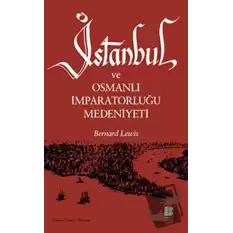 İstanbul ve Osmanlı İmparatorluğu Medeniyeti