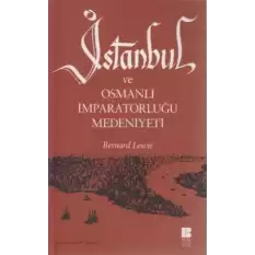 İstanbul ve Osmanlı İmparatorluğu Medeniyeti