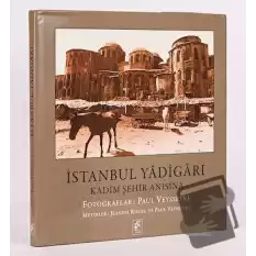 İstanbul Yadigarı - Kadim Şehir Anısına (Ciltli)