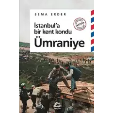 İstanbul’a Bir Kent Kondu: Ümraniye