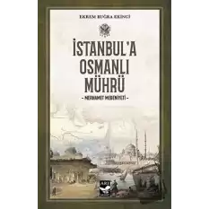 İstanbul’a Osmanlı Mührü