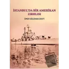 İstanbul’da Bir Amerikan Zırhlısı