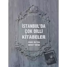 İstanbul’da Çok Dilli Kitabeler (Ciltli)