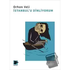 İstanbul’u Dinliyorum