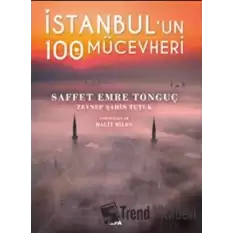 İstanbul’un 100 Mücevheri (Ciltli)