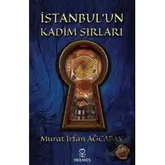 İstanbul’un Kadim Sırları