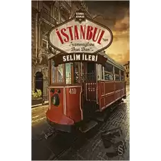 İstanbul’un Tramvayları Dan Dan!..