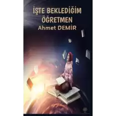 İşte Beklediğim Öğretmen