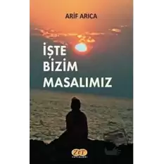 İşte Bizim Masalımız