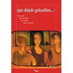 İşte Böyle Güzelim